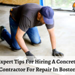 Expert Tips For Hiring A Concrete Contractor For Repair In Boston